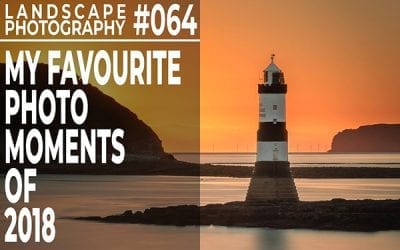 #064: Landscape Photography – My Favourite Photo Moments Of 2018