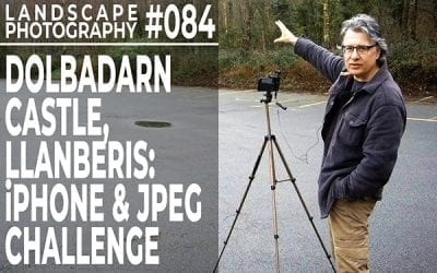#084: Landscape Photography: Dolbadarn Castle, Llanberis – iPhone & JPEG Challenge