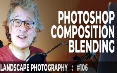 #106: Landscape Photography: Photoshop Smart Objects Composition Blending