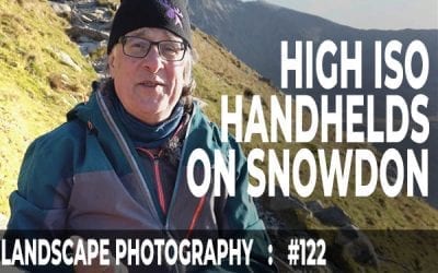 Snowdon Ranger Path: High ISO Handheld Photography (Ep #122)