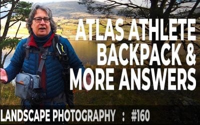 Atlas Athlete Backpack & More Landscape Photography Queries (Ep #160)