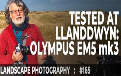 Olympus EM5 mk3 Tested at Llanddwyn Island  (Ep #165)