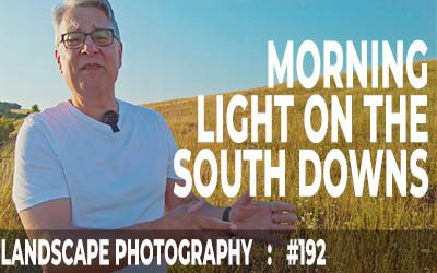 Morning Light on the South Downs (Ep #192)