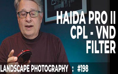 Haida Pro II CPL-VND Filter Review (Ep #198)